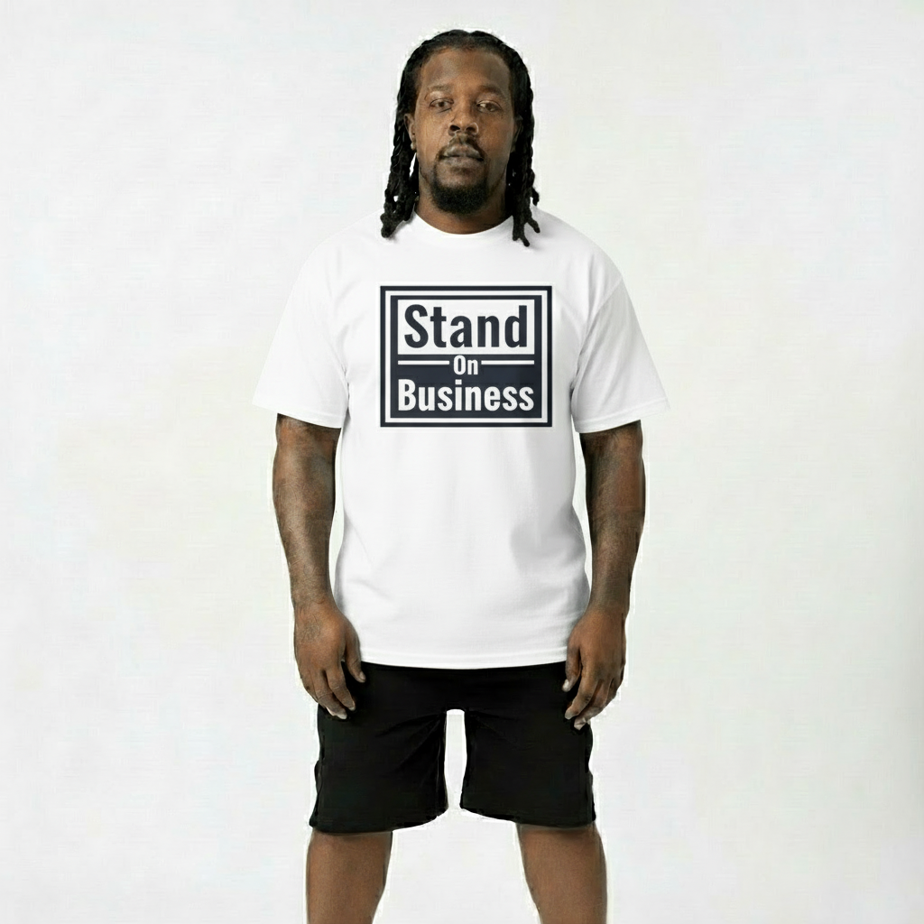 Stand On Business T-Shirt