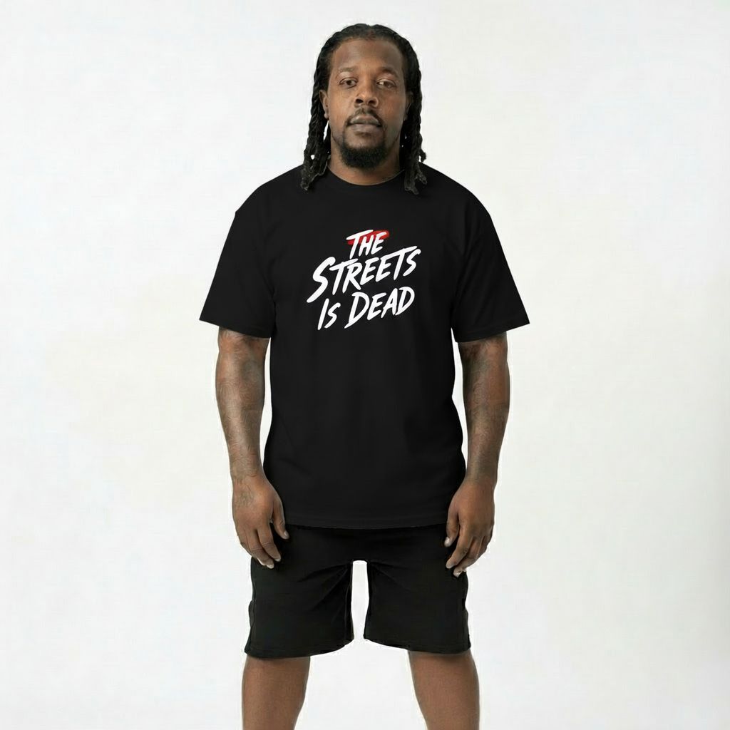 The Streets Is Dead T-Shirt